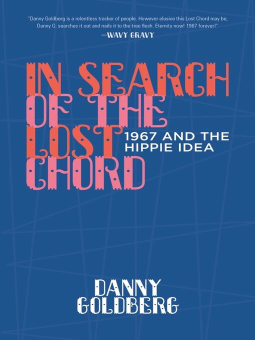 Title details for In Search of the Lost Chord by Danny Goldberg - Available